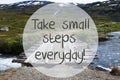 Bridge In Norway Mountains, Quote Take Small Steps Everyday Royalty Free Stock Photo