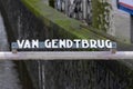 Bridge Sign Van Gendtbrug At Amsterdam The Netherlands