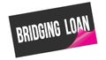 BRIDGING LOAN text on black pink sticker stamp
