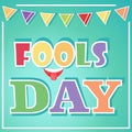 Bright card, poster, banner, to the day of the fool. Invitation to a party, bright text with a white frame.