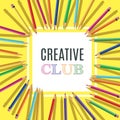 Bright Color Pencils with Creative Club Inscription.