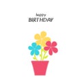 Bright Happy Birthday greeting card with flowers in minimalist style. Modern birthday badge or label with wish message
