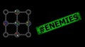 Grunge hashtag Enemies Seal with Net Grid Centers Glare Icon with Colorful Glare Spots