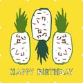 Bright postcard Happy Birthday with hand drawn pineapples on yellow background. Doodle style illustration. Banner for social media