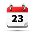 Bright realistic icon of calendar with 23th date isolated on white Royalty Free Stock Photo