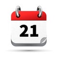 Bright realistic icon of calendar with 21th date isolated on white Royalty Free Stock Photo
