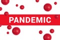 Red headline with PANDEMIC on white with abstract Covid-19 virus strain model