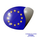 Bright sticker with flag of Union European. Happy Europe day background.