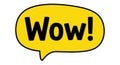 Bright yellow speech bubble displaying the word Wow in bold black letters with an exclamation mark on a white background Royalty Free Stock Photo