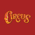 The brightly-coloured inscription of the Circus. Royalty Free Stock Photo