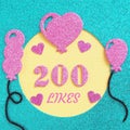 A brilliant banner for posting on a social network about 200 likes with balloons and hearts