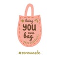 Bring your own bag text on shopping bag Lettering design Zero waste element sticker Vector