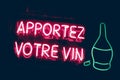 Bring your own wine neon sign in French