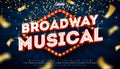 Broadway Musical Text Effect Design Editable Vector Graphic Style Effect with Light Bulb Frame Billboard and 3d Typography Royalty Free Stock Photo