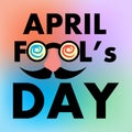 April Fools Day Banner, Happy Fools'day greeting card, Black letter with Jester's Glasses isolated on Colorful Gradient