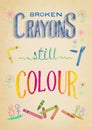 Broken crayons still colour poster Royalty Free Stock Photo