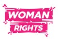 Broken font with woman rights. Concept of feminism or female movement