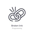 broken link outline icon. isolated line vector illustration from programming collection. editable thin stroke broken link icon on