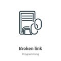 Broken link outline vector icon. Thin line black broken link icon, flat vector simple element illustration from editable