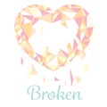 Broken polugonal heart