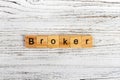 BROKER word made with wooden blocks concept