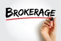 Brokerage - investment account that investors open at a brokerage firm and use to buy and sell investment securities, text concept