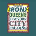 The bronx queens New york city lettering graphic typography design t shirt vector art Royalty Free Stock Photo