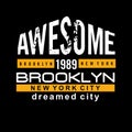 BROOKLYN awesome design typography, vector design text illustration, poster, banner, flyer, postcard , sign, t shirt graphics, Royalty Free Stock Photo