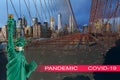 Brooklyn Bridge with USA quarantine pandemic with coronavirus COVID-19 US map attack coronavirus in the statue of liberty New York Royalty Free Stock Photo