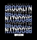 BROOKLYN repeat design typography, vector design text illustration, poster, banner, flyer, postcard , sign, t shirt graphics, Royalty Free Stock Photo