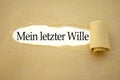 Paper work with the german words for my last will - mein letzter Wille Royalty Free Stock Photo