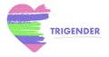 Trigender flag. LGBT Pride Month in June. Lesbian Gay Bisexual Transgender. Celebrated annual. Rainbow love concept. Human rights