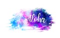 Brushed background with handwritten Aloha text