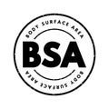 BSA Body Surface Area - measured or calculated surface area of a human body, acronym text stamp concept background
