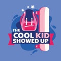 The Cool Kid Showed Up Phrase, Backpack and Skateboard, Back to School Illustration Royalty Free Stock Photo