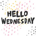 Hello Wednesday. Sticker for social media content. Vector hand drawn illustration design.