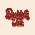 Bubble tea. Vector hand drawn lettering isolated. Royalty Free Stock Photo