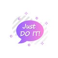 Bubble in violet, just do it icon. Simple colored outline vector of motivation icons for ui and ux, website or mobile application