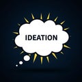 Bubble with the word IDEATION inside is displayed against a dark Royalty Free Stock Photo