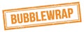 BUBBLEWRAP text on orange grungy vintage stamp