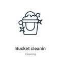 Bucket cleanin outline vector icon. Thin line black bucket cleanin icon, flat vector simple element illustration from editable Royalty Free Stock Photo