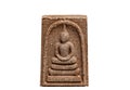 Buddha amulets are made from Thai amulets clay isolated on a white background