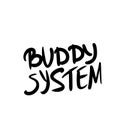 Buddy system quote