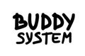 Buddy system quote