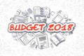 Budget 2018 - Cartoon Red Text. Business Concept. Royalty Free Stock Photo