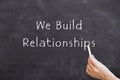 We Build Relationships on blackboard