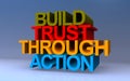 build trust through action on blue Royalty Free Stock Photo