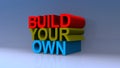 Build your own on blue Royalty Free Stock Photo