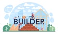 Builder typographic header. Workers constructing home with tools
