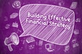 Building Effective Financial Strategy - Business Concept. Royalty Free Stock Photo